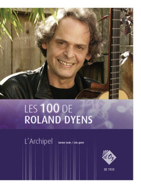 Les 100 de Roland Dyens - L'Archipel